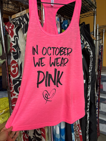 CLEARANCE Ladies Flowy Tank- "In October We Wear Pink" - Hot pink