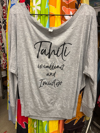CLEARANCE- Ladies Batwing Long Sleeve Top- "Tahiti Is Calling and I Must Go"