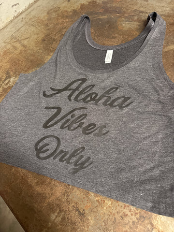 CLEARANCE- Boxy Tank Top- "Aloha Vibes Only" Charcoal Gray