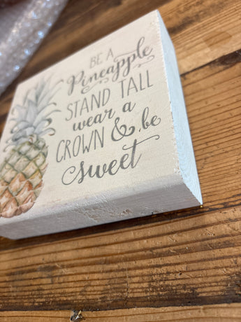 CLEARANCE- "Be a Pineapple" Wood Sign
