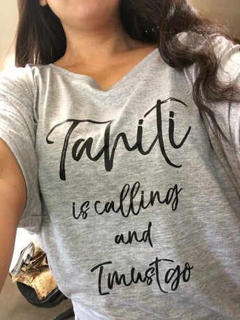 CLEARANCE- Ladies Dolman Top- "Tahiti Is Calling and I Must Go"