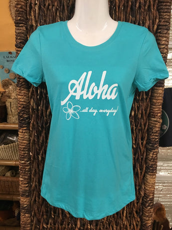 CLEARANCE Ladies T-shirt- "Aloha All Day Everyday"- Tahiti Blue